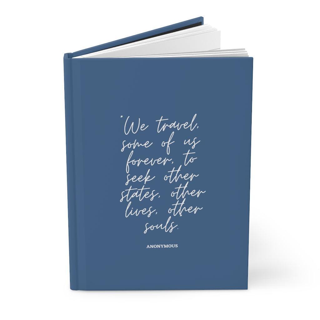 Travel Quote | Hardcover Notebook - Departures Print Shop